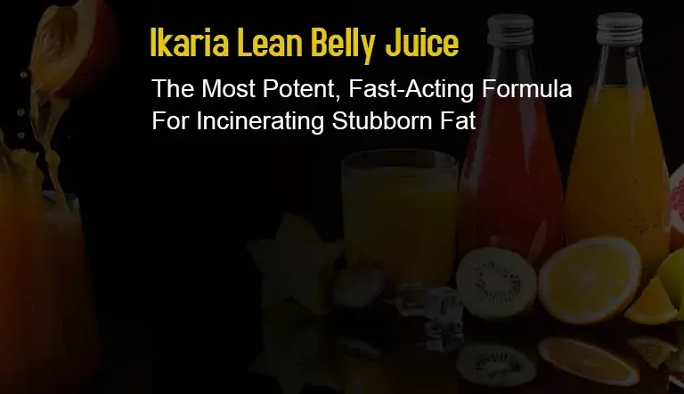 Ikaria Lean Belly Juice