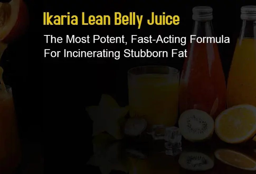 ikaria lean belly juice reviews